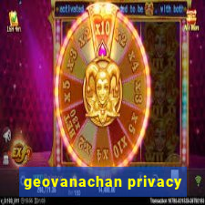 geovanachan privacy